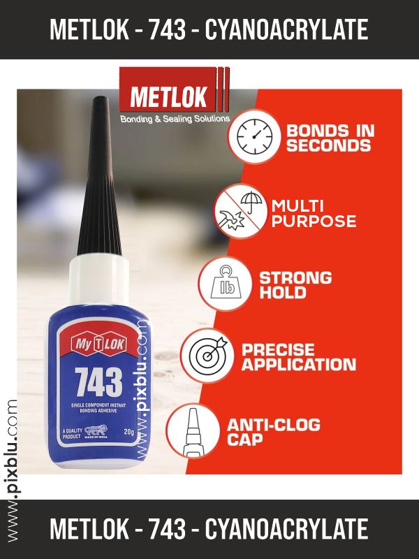 Metlok 743 My-T-LOK Cyanoacrylate – Hindustan Enterprises